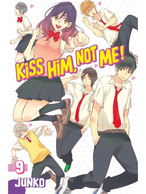 Title details for Kiss Him, Not Me, Volume 9 by Junko - Available